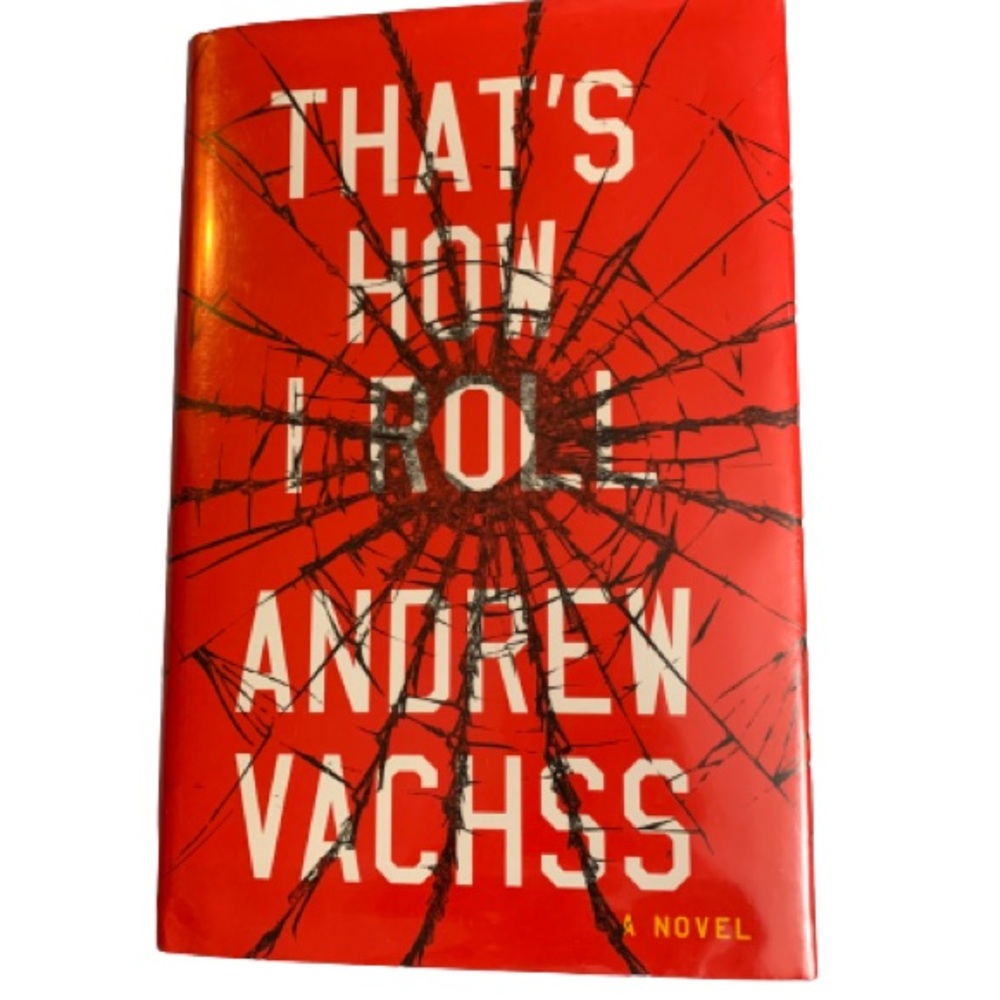 THAT’S HOW I ROLL Book Hardback by Andrew Vachss Published by Pantheon Books - Picture 4 of 12